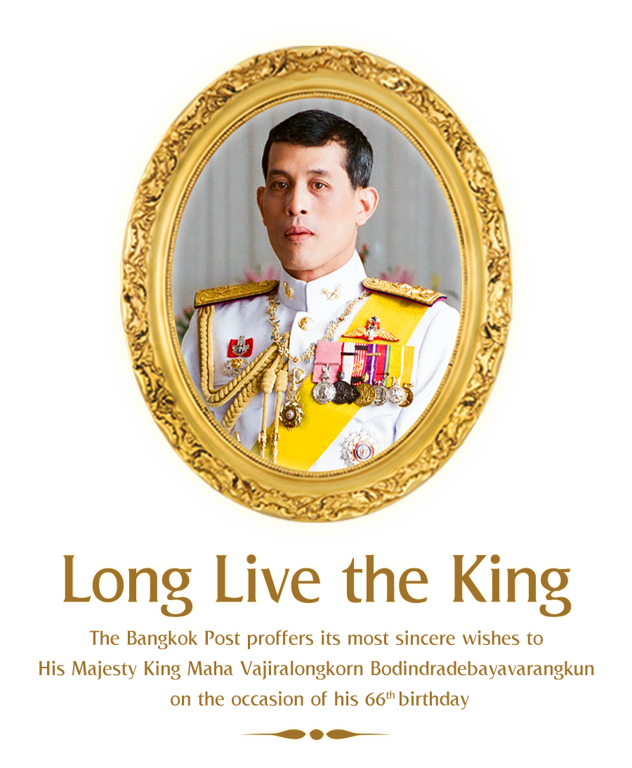 Long Live the King.Happy Royal Birthday: HM King Maha Vajiralongkorn Bodindradebayavarangkun
